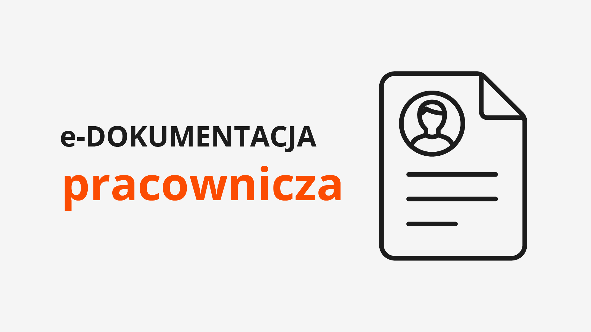 E-dokumentacja pracownicza