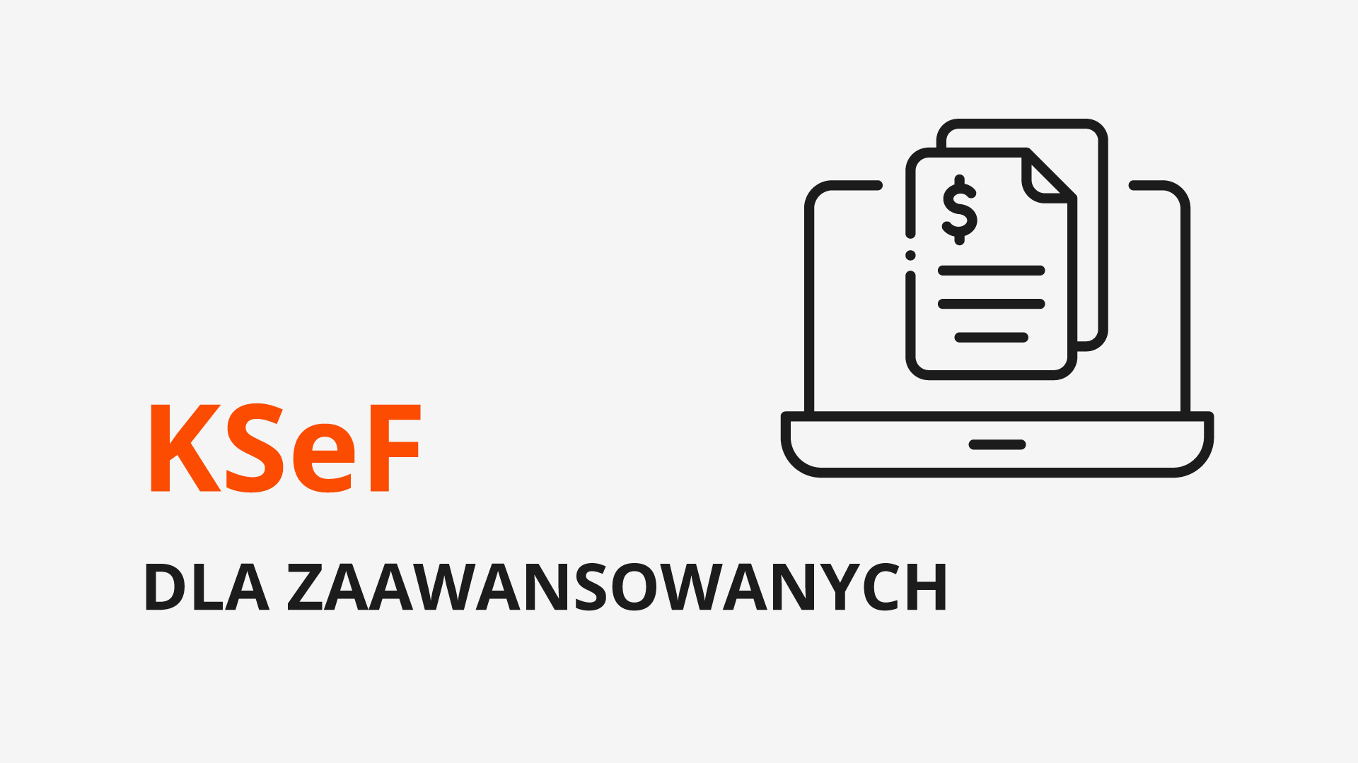 KSeF dla zaawansowanych