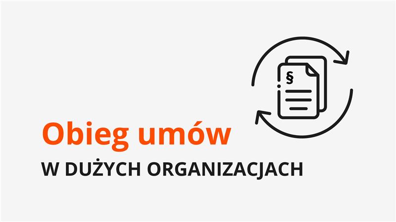 Webinar obieg umów w dużych organizacjach